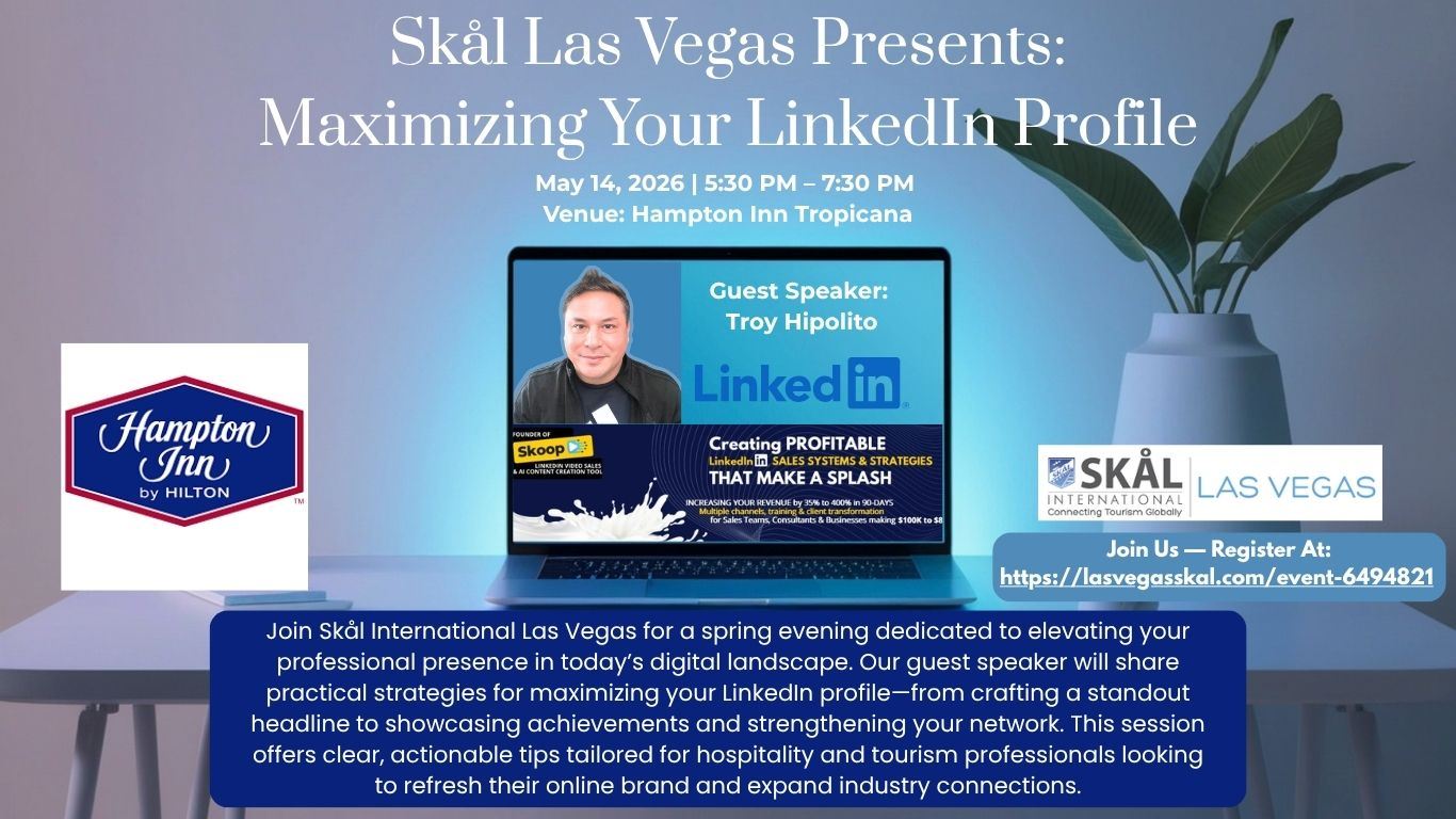 Level Up Your Digital Presence ➤ Skål Las Vegas Monthly Gathering: LinkedIn Optimization + Complimentary Professional Headshots